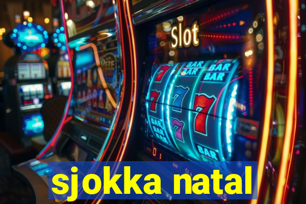 sjokka natal